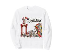 Oh Hell Nay Tapisserie médiévale Meme Gothique Histoire Humour Sweatshirt