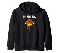 Oh Hell No Drôle Dinde Thanksgiving Sweat à Capuche