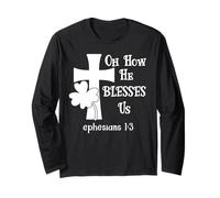 Oh How He Blesses Us Sign Ephesian 1:3 Christian St Patricks Manche Longue