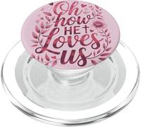 Oh How He Loves Us Bible Chrétien de Jésus de la Saint-Valentin PopSockets PopGrip pour MagSafe