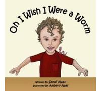 Oh, I Wish I Were A Worm