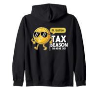 Oh, J'adore Tax Season, a Dit Que Personne n'avait jamais Fait de comptabilité Sweat à Capuche