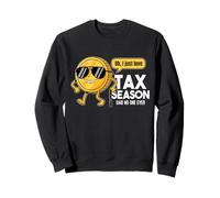 Oh, J'adore Tax Season, a Dit Que Personne n'avait jamais Fait de comptabilité Sweatshirt