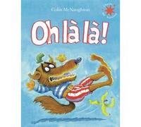 Oh là là ! Colin McNaughton (Auteur), Christine Mayer (Traduction)