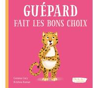 OH LA LA ! LES EMOTIONS - GUEPARD FAIT LES BONS CHOIX