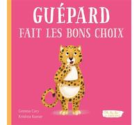 Oh la la ! les emotions - guepard fait les bons choix - Gemma Cary - 1 2 3 Soleil - cartonné - Album jeunesse