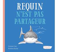 Oh la la ! les émotions - requin n'est pas partageur