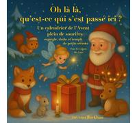 Oh là là, qu’est-ce qui s’est passé ici ? Un calendrier de l’Avent plein de sourires - espiègle, drôleet rempli de petits secrets Pour les enfants dès 3 ans