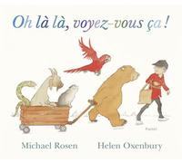 Oh là là, voyez-vous ça ! - Helen Oxenbury - Pastel-Ecole Des Loisirs - cartonné - Album jeunesse