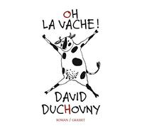 Oh la vache !: roman traduit de l'anglais (Etats-Unis) par Claro