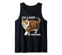 Oh Lawd He Treading Gros Chat Marchant Mignon Meme - Débardeur