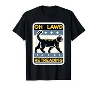 Oh Lawd He Treading Gros Chat Marchant Mignon Meme ||- T-Shirt