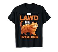 Oh Lawd He Treading Gros chat marchant mignon meme -- T-Shirt