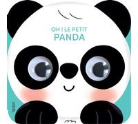 Oh ! le petit panda - Vanessa Vautier - Fleurus - cartonné - Album éveil dès la naissance