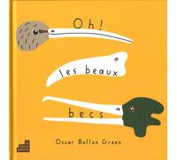 Oh ! les beaux becs