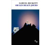 Oh les beaux jours - Samuel Beckett - Minuit - Poche - Théâtre