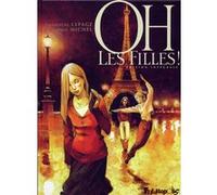 Oh les filles ! Sophie Michel (Auteur), Emmanuel Lepage (Auteur), Emmanuel Lepage (Illustration)