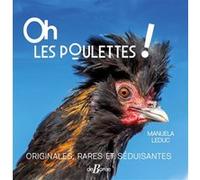 Oh les poulettes ! Originales, rares et séduisantes Manuela Leduc (Auteur)