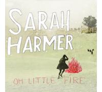 Oh Little Fire