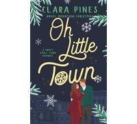 Oh Little Town: A Sweet Small Town Romance