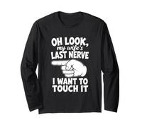 Oh Look My Wife's Last Nerve Funny Husband Relationship Joke Manche Longue