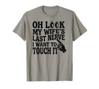 Oh Look My Wife's Last Nerve I Want to Touch It Husband II T-Shirt