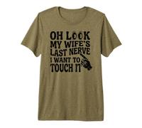 Oh Look My Wife's Last Nerve I Want to Touch It Husband II T-Shirt Haut de Gamme