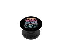 Oh Look My Wife's Last Nerve I Want to Touch It PopSockets PopGrip Adhésif