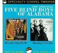 Five Blind Boys of Alabama - Oh Lord Stand By Me/Marching Up To Zion