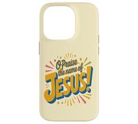 Oh louez Le nom de Jésus ! Coque pour iPhone 14 Pro