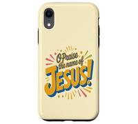 Oh louez Le nom de Jésus ! Coque pour iPhone XR