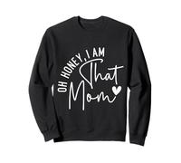 Oh, ma chérie, est-ce Que Cette Maman ? Sweatshirt