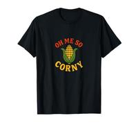 Oh me so Corny Art Œuvre d'art drôle de maïs T-Shirt