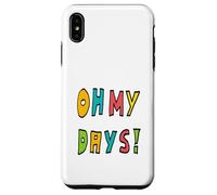 Oh Mes Jours ! Coque pour iPhone XS Max