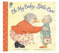 Oh My Baby, Little One Jane Dyer, Kathi Appelt (Auteur)