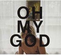 OH MY GOD
