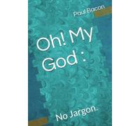 Oh! My God :: No Jargon.