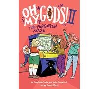 Oh My Gods! 2: The Forgotten Maze: A Graphic Novel