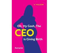 Oh, My Gosh, The CEO is Giving Birth