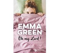Oh my Lord ! Emma Green (Auteur)