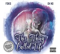 Oh No & Fokis - This Thing Called Life [Vinyl] [Import]