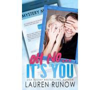 Oh No... It's You: An Enemies-to-Lovers Romance