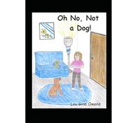 Oh No, Not a Dog!