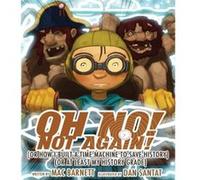 Oh No Not Again by Mac Barnett Mac Barnett (Auteur)