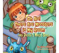 Oh No! There Are Monsters In My Room