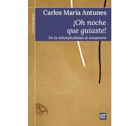 ¡Oh noche que guiaste!: De la inhospitalidad al encuentro