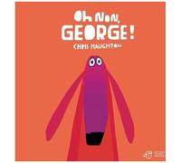 Oh Non, George !