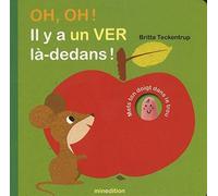 OH OH IL Y A UN VER LA DEDANS