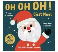 Oh oh oh ! C'est Noël – Mes petits imagiers sonores Touche & Ecoute – Dès 1 an – Gallimard