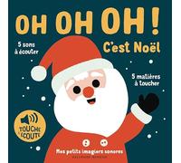Oh oh oh ! C'est Noël - Mes petits imagiers sonores Touche & Ecoute - Dès 1 an